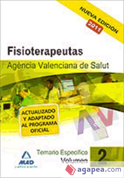 Fisioterapeutas de la agencia valenciana de salud. Temario específico vol.Ii