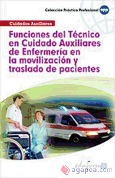 Funciones del Técnico en Cuidados Auxiliares de Enfermería en la movilización y traslado de pacientes