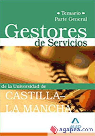 Gestores de servicios de la universidad de castilla-la mancha.Temario parte general