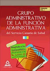 Portada de Grupo Administrativo de la Función Administrativa del Servicio Canario de Salud. Temario Volumen I (Ebook)