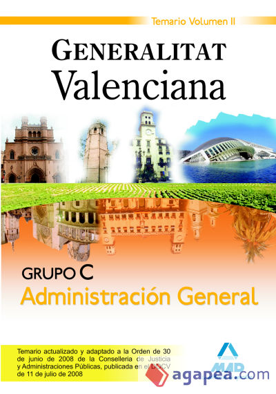 Grupo C Administración General. Generalitat Valenciana. Temario. Volumen 2