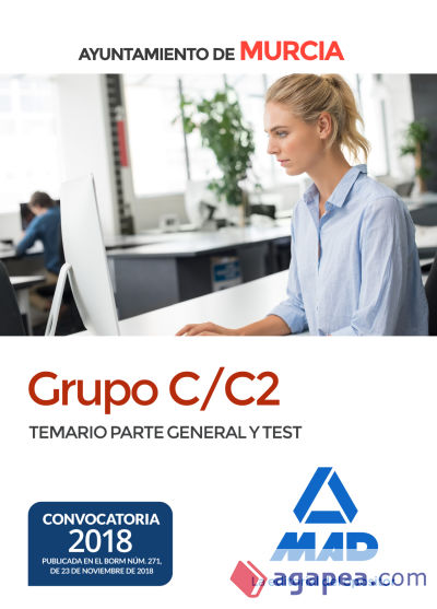 Grupo C/C2 del Ayuntamiento de Murcia. Temario Parte General y test