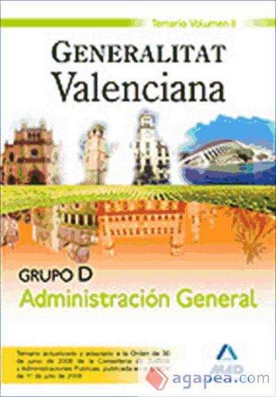 Grupo D Administración General. Generalitat Valenciana. Temario Volumen 2