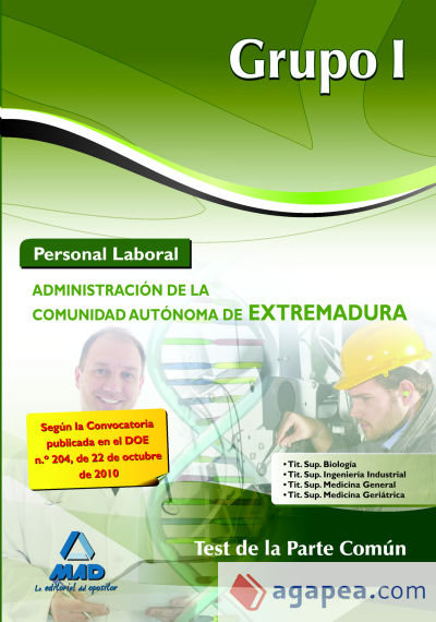 Grupo i de personal laboral de la administración de la comunidad autónoma de extremadura. Test de la parte común