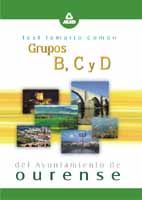 Portada de Grupos b,c y d ayuntamiento de ourense. Test temario comun