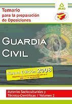 Portada de Guardia Civil. Temario para la Preparaci&oacute;n de Oposici&oacute;n. Materias Socioculturales y T&eacute;cnico-Cient&iacute;ficas. Volumen II
