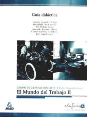 Portada de Guía didáctica de el mundo del trabajo ii.Ciencias sociales