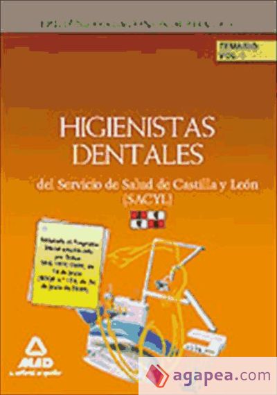 Higienistas Dentales del Servicio de Salud de Castilla y León (SACYL). Temario Volumen 1