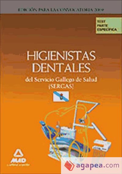 Higienistas dentales del servicio gallego de salud (sergas). Test parte específica