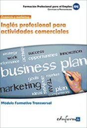 Portada de Inglés profesional para actividades comerciales. Certificados de profesionalidad. Comercio y Marketing