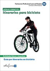 Portada de Itinerarios para bicicleta. Certificados de profesionalidad. Guía de itinerarios en bicicleta