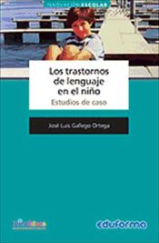 Portada de Los trastornos de lenguaje en el niño. Estudios de caso (Ebook)