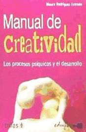 Portada de MANUAL DE CREATIVIDAD. LOS PROCESOS PSÍQUICOS Y EL DESARROLLO