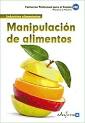 Portada de Manipulación de alimentos. Formación para el empleo