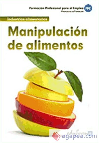 Manipulaci&oacute;n de alimentos. Formaci&oacute;n para el empleo