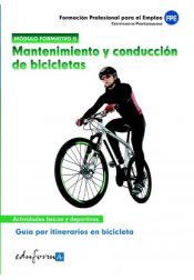 Portada de Mantenimiento y conducción de bicicletas. Certificado de profesionalidad. Guía de itinerarios en bicicleta