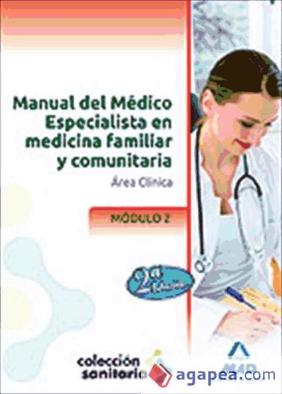 Manual del Médico Especialista en Medicina Familiar y Comunitaria. Módulo II