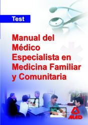 Portada de Manual del medico especialista en medicina familiar y comunitaria. Test