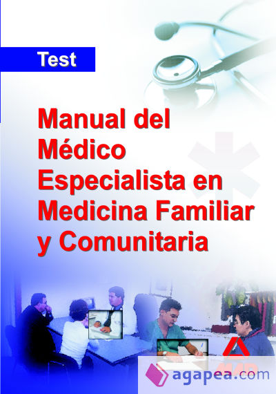 Manual del medico especialista en medicina familiar y comunitaria. Test