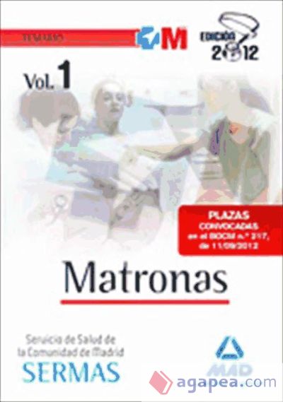 Matronas del Servicio de Salud de la Comunidad de Madrid. Temario Volumen I