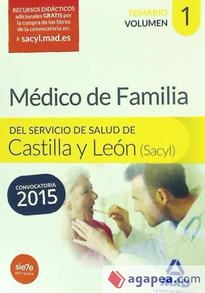 Médico Especialista en Medicina Familiar y comunitaria del Servicio de Salud de Castilla y León (SACYL). Temario, volumen I