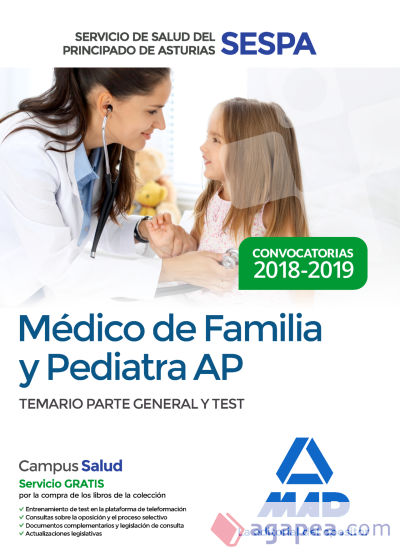 Médico de Familia y Pediatra de Atención Primaria del Servicio de Salud del Principado de Asturias. Temario parte general y test