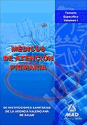 Portada de Médicos de atención primaria de instituciones sanitarias de la agencia valenciana de salud. Temario específico. Volumen i