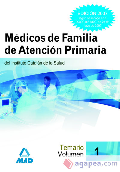 Médicos de familia del instituto catalán de la salud. Temario volumen i