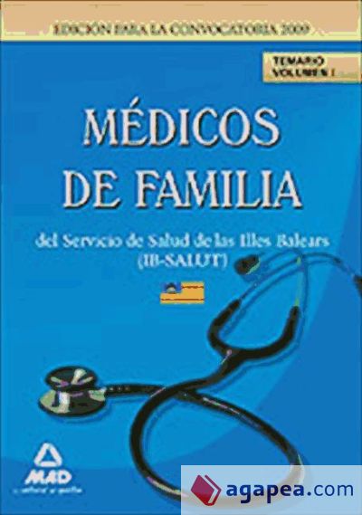 Médicos de familia (eap) del servicio de salud de las illes balears (ib-salut). Temario vol. I