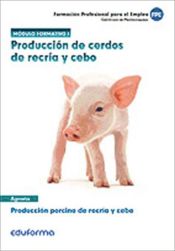 Portada de Módulo 1. Producción de cerdos de recría y cebo. Certificado de profesionalidad. Producción porcina de recría y cebo (Ebook)