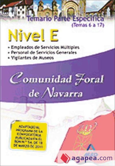 Nivel e comunidad foral de navarra. Temario parte específica. (temas 6 a 17)