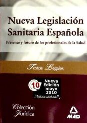 Portada de Nueva legislación sanitaria española. Presente y futuro de los profesionales de la salud