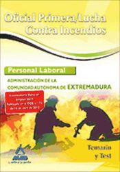 Portada de Oficial Primera/Lucha Contra Incendios. Personal Laboral de la Administración de la Comunidad Autónoma de Extremadura. Temario y Test