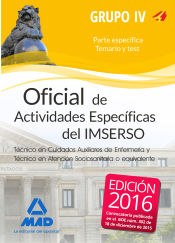 Portada de Oficial de Actividades Específicas (Técnico en Cuidados Auxiliares de Enfermería y Técnico en Atención Sociosanitaria o equivalente) del IMSERSO. Temario y Test