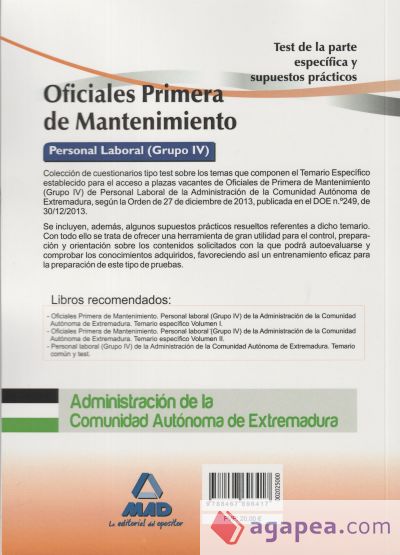 Oficiales Primera de Mantenimiento. Personal laboral (Grupo IV) de la Administración de la Comunidad Autónoma de Extremadura. Test de la parte específica y supuestos prácticos