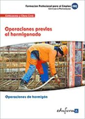Portada de Operaciones previas al hormigonado. Certificados de profesionalidad. Operaciones de hormigón