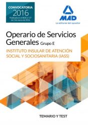 Portada de Operario/a de Servicios Generales, grupo E , del Instituto Insular de Atención Social y Sociosanitaria del Cabildo de Tenerife. Temario y test