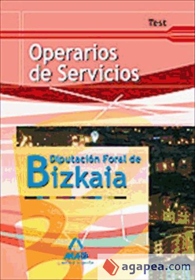Operarios de servicios de la diputación foral de bizkaia. Test