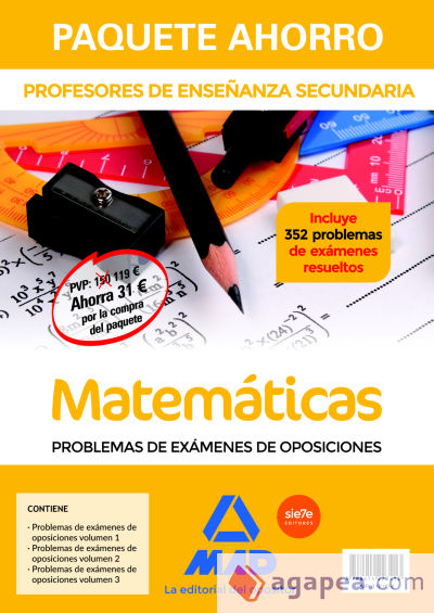 Paquete Ahorro Matemáticas Problemas de Exámenes. Cuerpo de Profesores de Enseñanza Secundaria