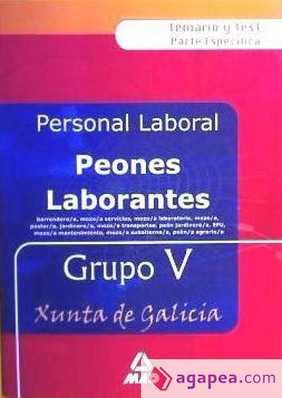 Peones laborantes de la xunta de galicia grupo v . Temario y test