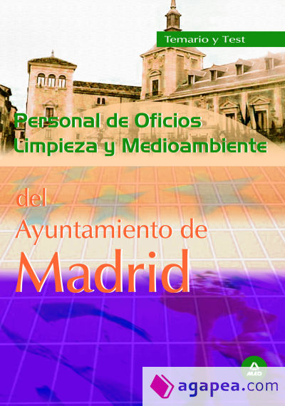 Personal de oficios: limpieza y medio ambiente ayuntamiento de madrid. Temario y test