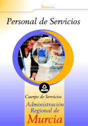 Portada de Personal de servicios. Cuerpo de servicios de la administración regional de murcia. Temario