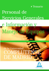 Portada de Personal de servicios generales e información y manejo de equipos de la universidad complutense de madrid.Temario