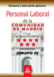 Portada de Personal laboral de la Comunidad de Madrid. Grupo IV. Temario y test parte general