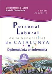 Portada de Personal laboral de la generalitat de catalunya. Departament d´acció social i ciutadania. Diplomat/ada en infermeria. Temari específic