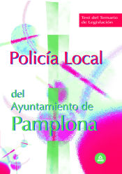 Portada de Policía local del ayuntamiento de pamplona. Test del temario de legislación