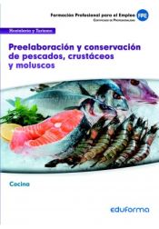 Portada de Preelaboración y conservación de pescados, crustáceos y moluscos. Certificados de profesionalidad. Cocina