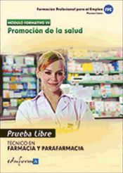 Portada de Pruebas Libres para la obtención del título de Técnico de Farmacia y Parafarmacia: Promoción de la salud. Ciclo Formativo de Grado Medio: Farmacia y Parafarmacia