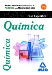 Portada de Pruebas de Acceso a la Universidad para Mayores de 25 años Universidades de Andalucía Química Prueba específica