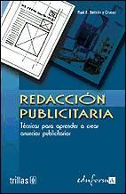 Portada de REDACCIÓN PUBLICITARIA. TÉCNICAS PARA APRENDER A CREAR ANUNCIOS PUBLICITARIOS